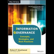 Information Governance: Concepts, Strate...